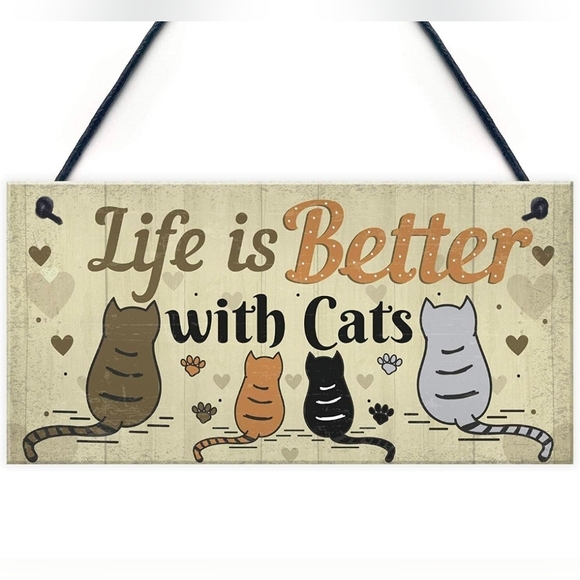 Artisan Other - Life Is Better With Cats Hanging Plaque NEW